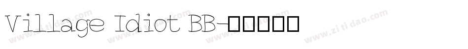 Village Idiot BB字体转换